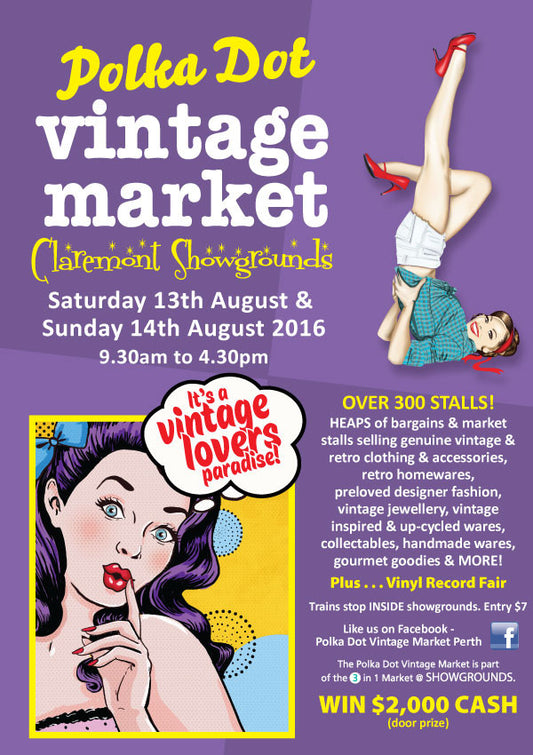 Polka Dot Vintage Market - Saturday 13 & Sunday 14 August 2016!